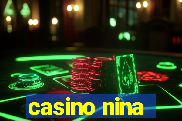 casino nina