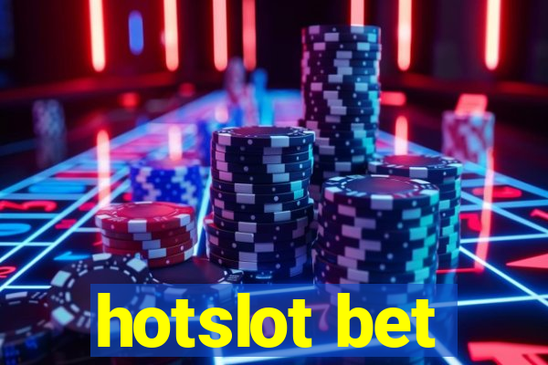 hotslot bet