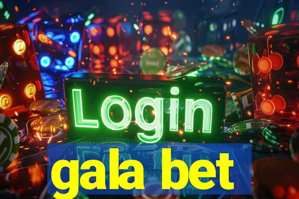 gala bet