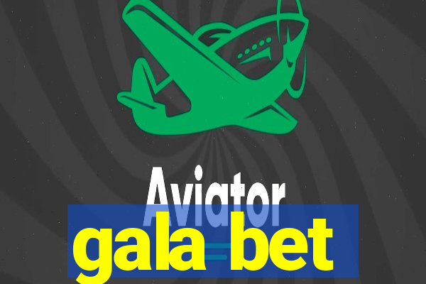 gala bet