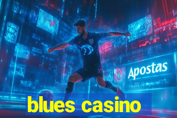 blues casino