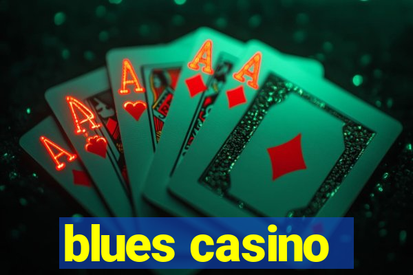 blues casino