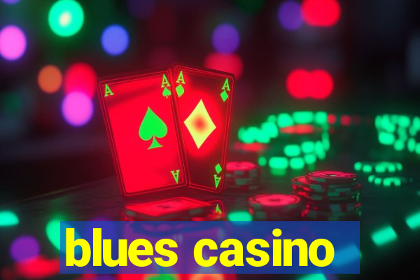 blues casino