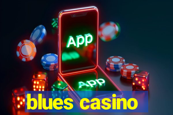 blues casino