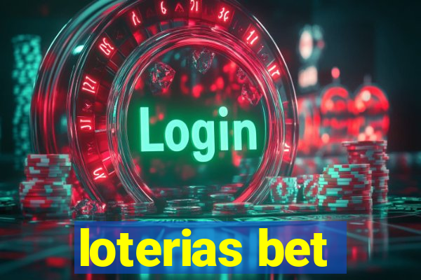 loterias bet