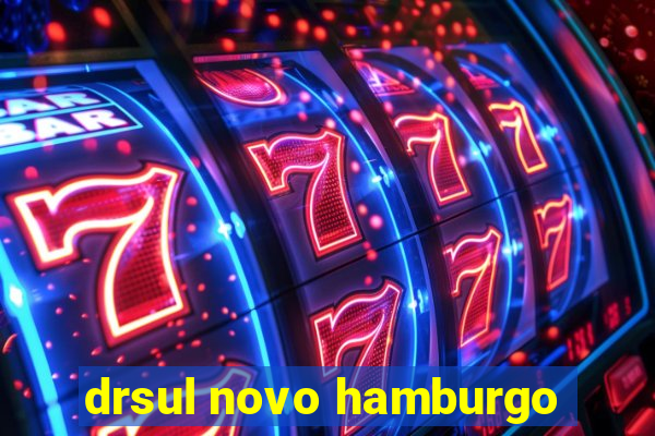 drsul novo hamburgo