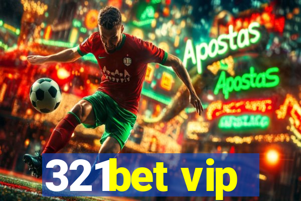 321bet vip