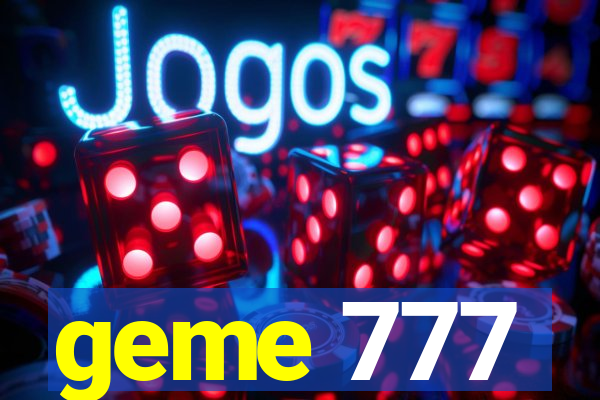 geme 777