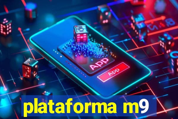 plataforma m9