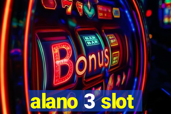 alano 3 slot