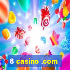 8 casino .com