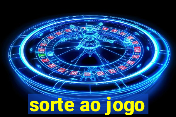 sorte ao jogo