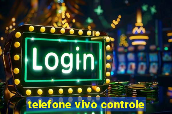 telefone vivo controle