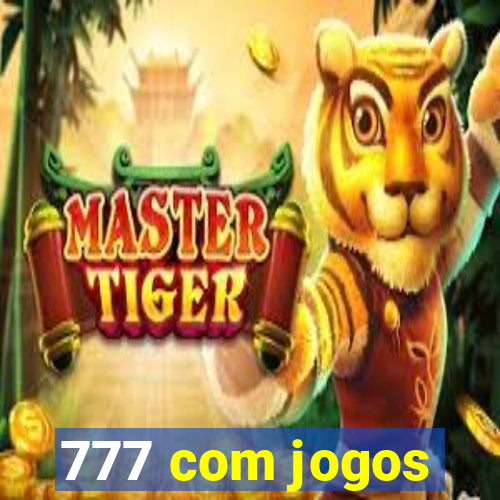 777 com jogos