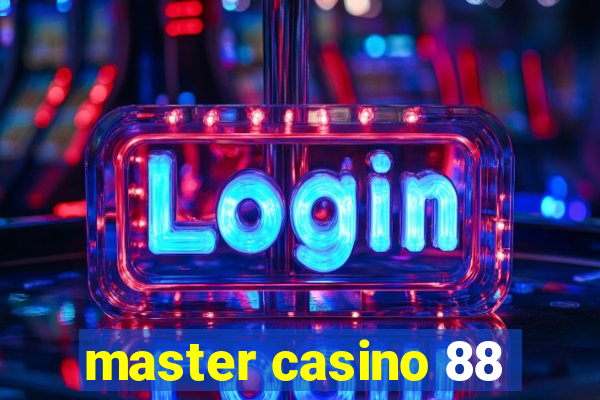 master casino 88