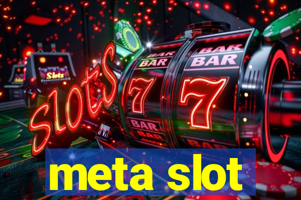 meta slot