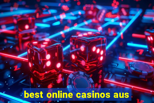 best online casinos aus