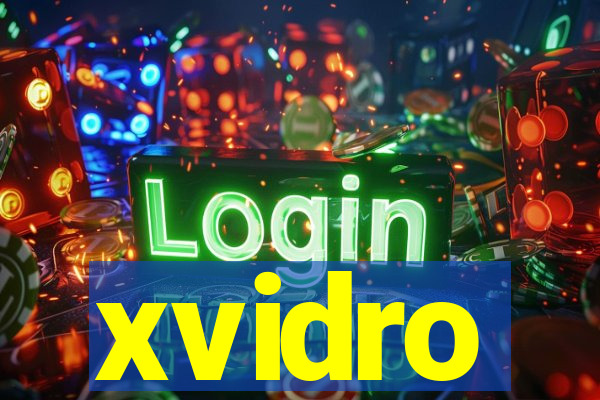 xvidro