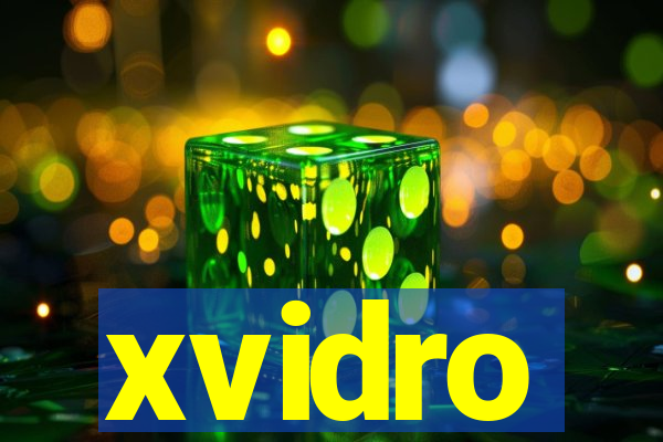 xvidro