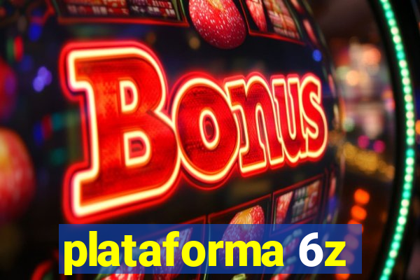 plataforma 6z