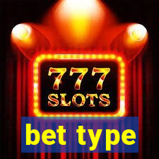 bet type