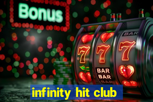 infinity hit club