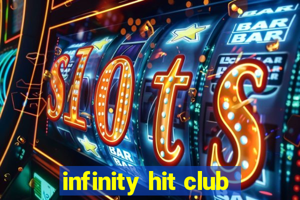 infinity hit club