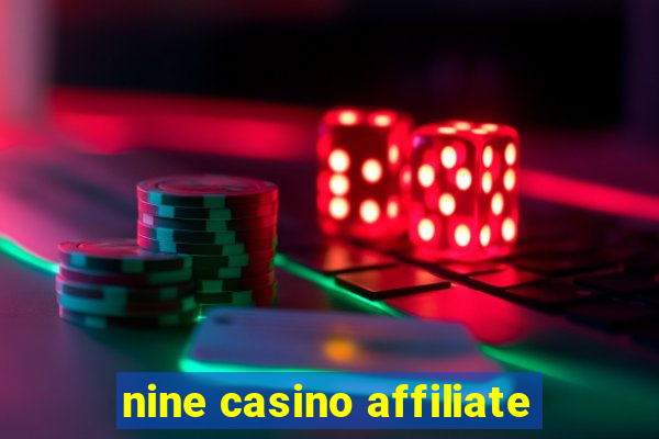 nine casino affiliate