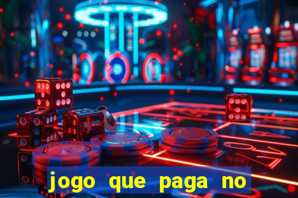 jogo que paga no pix sem depositar