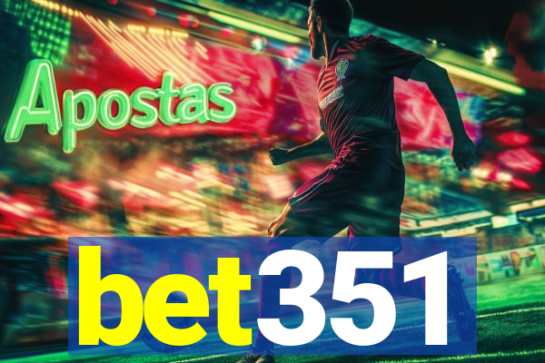 bet351