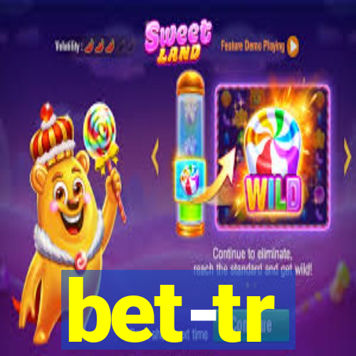 bet-tr