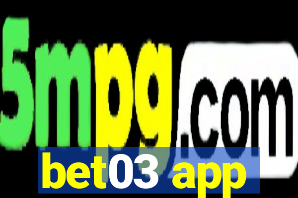 bet03 app