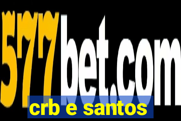 crb e santos