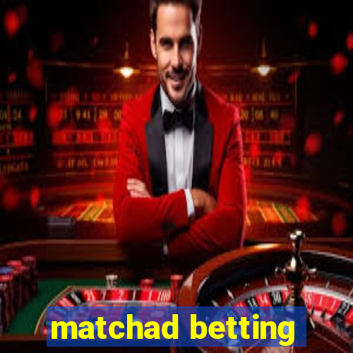 matchad betting