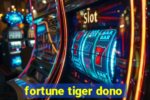 fortune tiger dono