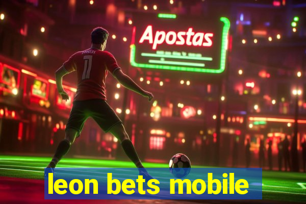 leon bets mobile