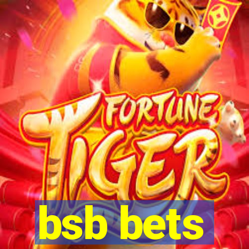 bsb bets