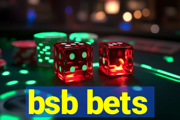 bsb bets