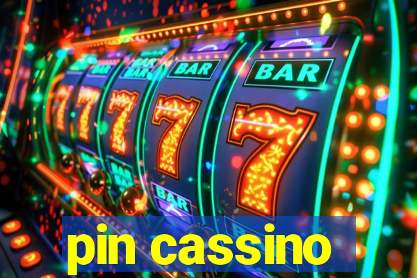 pin cassino