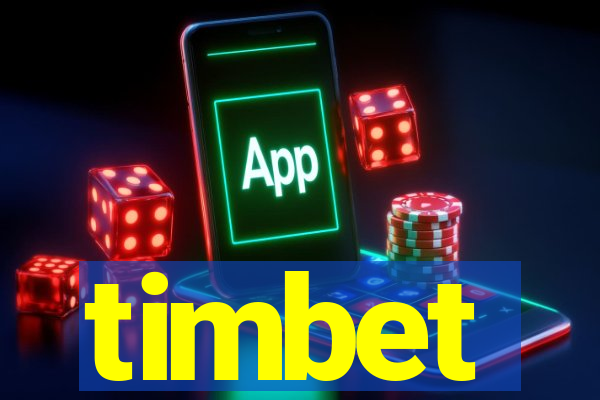 timbet