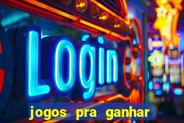 jogos pra ganhar dinheiro de verdade via pix na hora