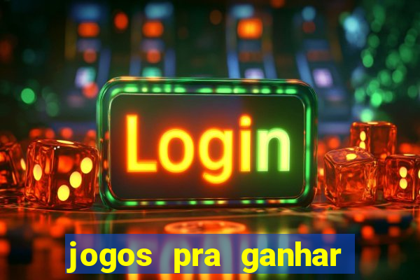 jogos pra ganhar dinheiro de verdade via pix na hora