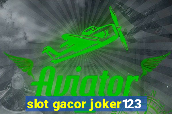 slot gacor joker123