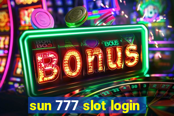 sun 777 slot login