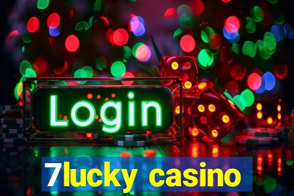 7lucky casino