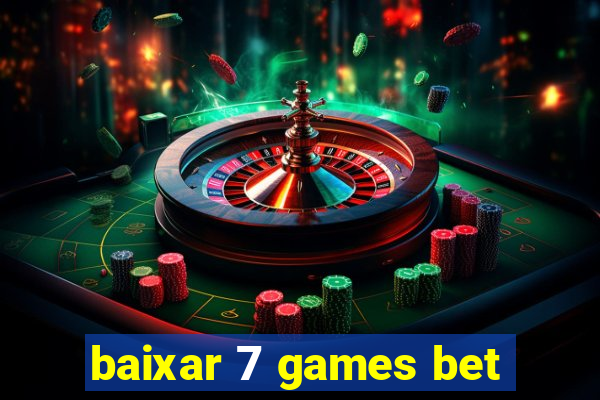 baixar 7 games bet