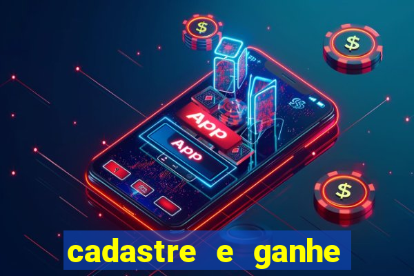 cadastre e ganhe 20 reais