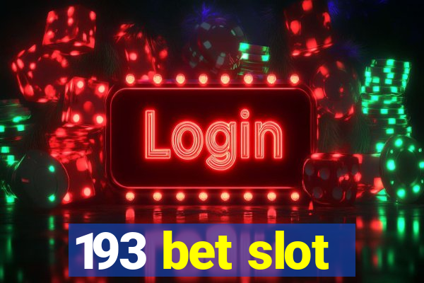 193 bet slot