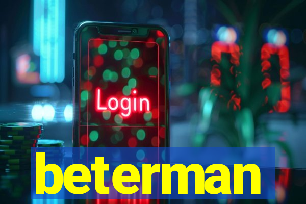 beterman