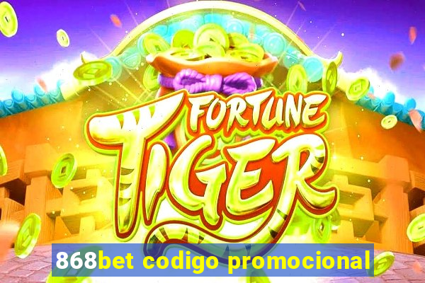 868bet codigo promocional